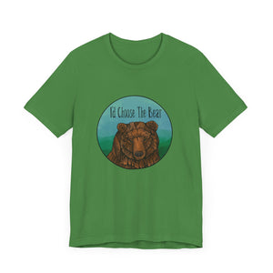 Choose the Bear - Unisex Jersey Short Sleeve Tee