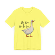 Silly Goose - Unisex Jersey Short Sleeve Tee