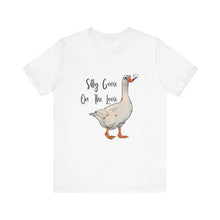 Silly Goose - Unisex Jersey Short Sleeve Tee