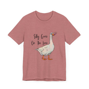 Silly Goose - Unisex Jersey Short Sleeve Tee