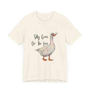 Silly Goose - Unisex Jersey Short Sleeve Tee