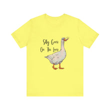 Silly Goose - Unisex Jersey Short Sleeve Tee