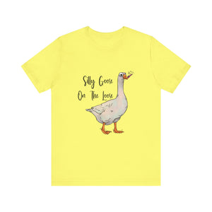 Silly Goose - Unisex Jersey Short Sleeve Tee