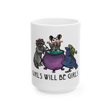 Girls Will Be Girls — Ceramic Coffee Mug (11oz/15oz)