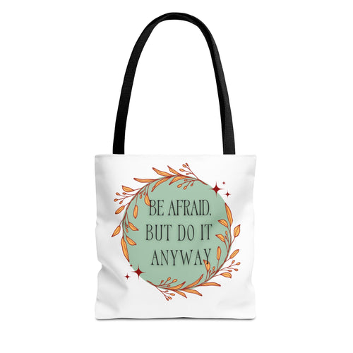 Inspirational Tote Bag - Be Afraid, But Do It Anyway, Motivational Gift, Reusable Shopping Bag, Eco-Friendly, Travel Companion