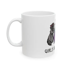 Girls Will Be Girls — Ceramic Coffee Mug (11oz/15oz)