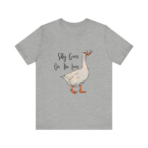 Silly Goose - Unisex Jersey Short Sleeve Tee