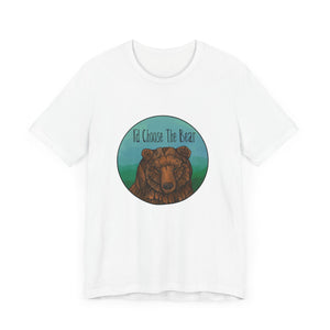 Choose the Bear - Unisex Jersey Short Sleeve Tee