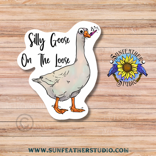 Silly Goose on the Loose sticker