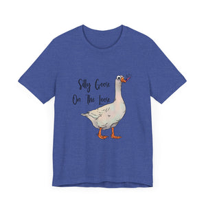 Silly Goose - Unisex Jersey Short Sleeve Tee