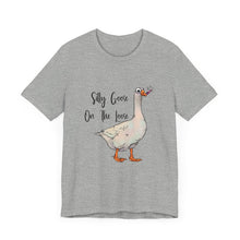 Silly Goose - Unisex Jersey Short Sleeve Tee