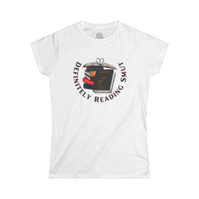 Definitely Reading Smut Women's Softstyle Tee