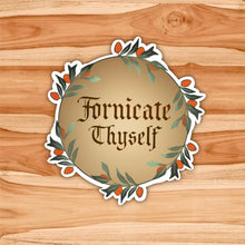 Fornicate Thyself Sticker