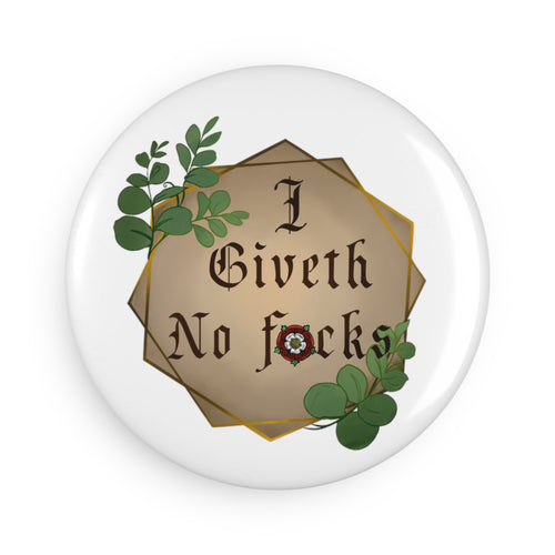 Giveth no f - Button Magnet, Round (1 & 10 pcs)