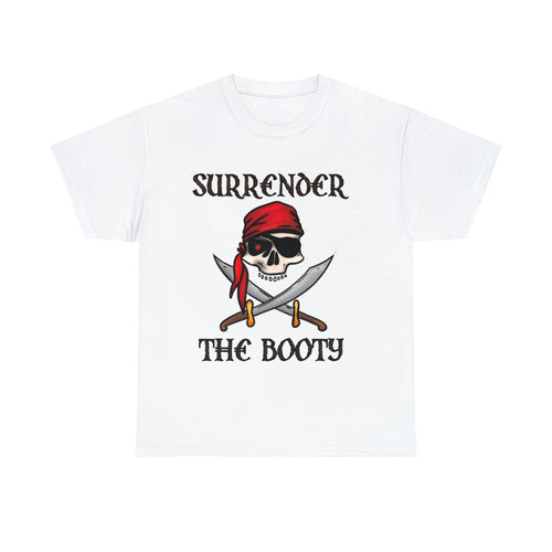 Surrender the Booty - Unisex Heavy Cotton Tee