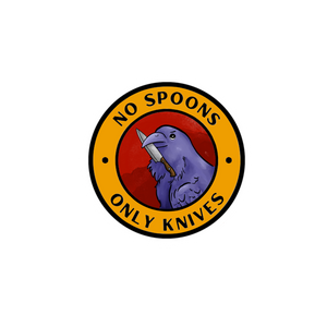 No Spoons, only Knives sticker